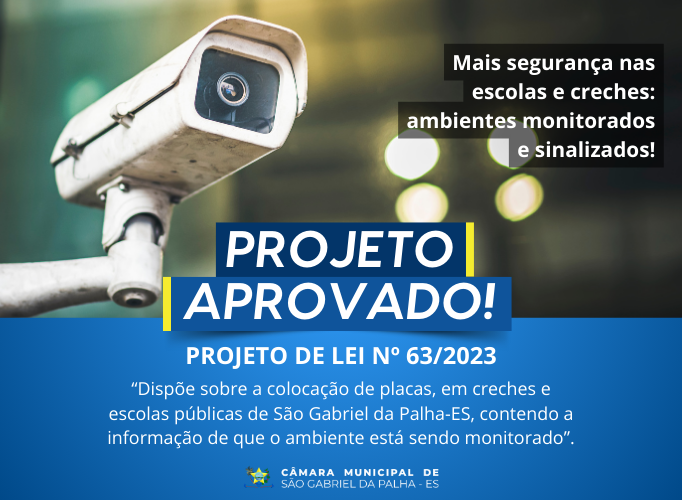 Mais segurança nas escolas e creches: ambientes monitorados e sinalizados!